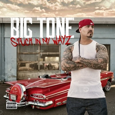 Stuck in My Wayz 专辑 Big Tone