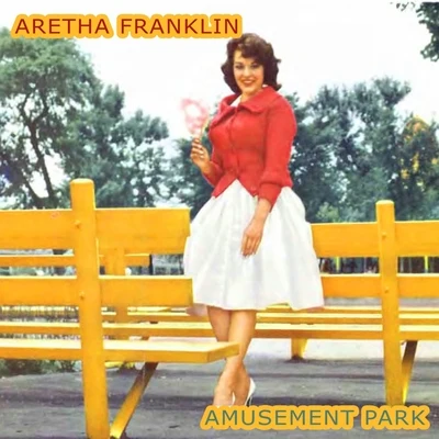 Amusement Park 专辑 Aretha Franklin