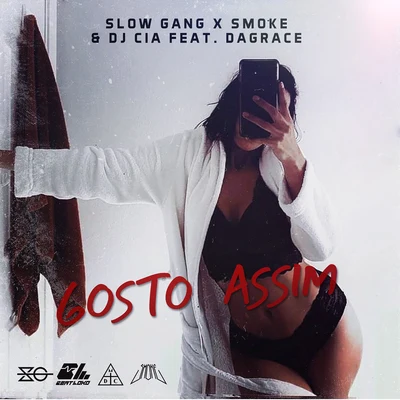 Gosto Assim 专辑 Big da Godoy/Slow Gang