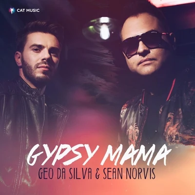 Gypsy Mama (Remixes) 专辑 Geo Da Silva