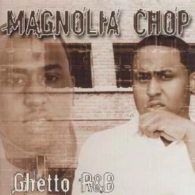 Ghetto RB 專輯 Magnolia Chop/Sweetz