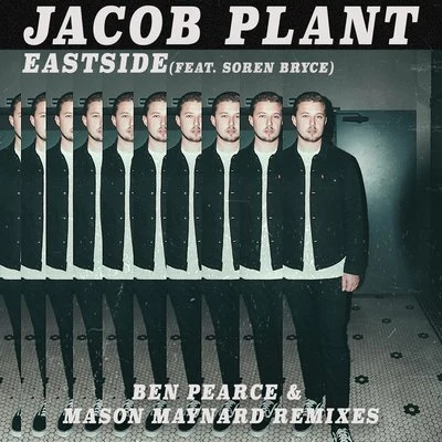 Eastside (Ben Pearce & Mason Maynard Remixes) 專輯 Jacob Plant