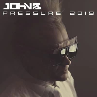 Pressure 2019 专辑 John B/Kirsty Hawkshaw/Craig Connelly