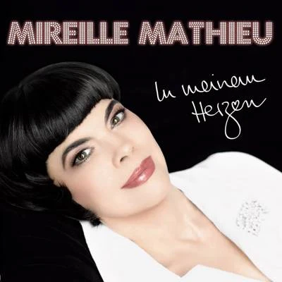 In meinem Herzen 专辑 Mireille Mathieu