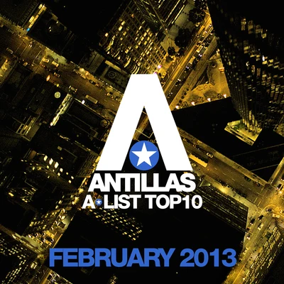 Antillas A-List Top 10 - February 2013 (Including Classic Bonus Track) 專輯 Antillas