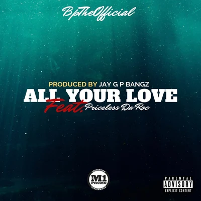 All Your Love 專輯 BpTheOfficial