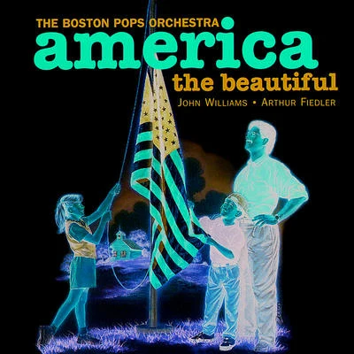 America, The Beautiful 專輯 Boston Pops Orchestra