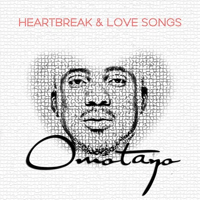 Heartbreak and Love Songs 专辑 Omotayo