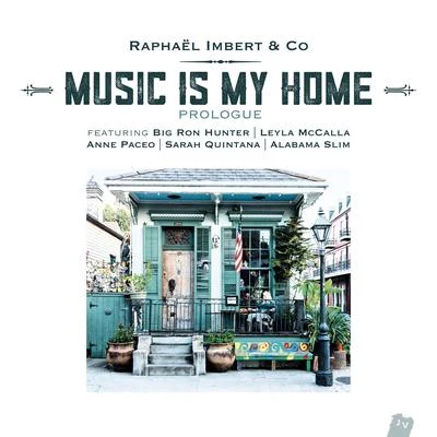 Raphaël imbert Music is my Home: Prologue