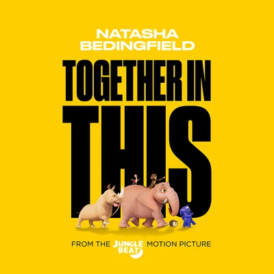 Natasha BedingfieldChicane Together In This (From The Jungle Beat Motion Picture)