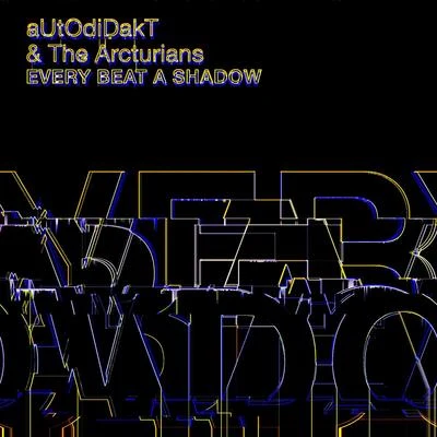 Every Beat a Shadow 专辑 TEKNiCOLOR/Autodidakt/Tomix/Quintino & Blasterjaxx/Ninja Kore