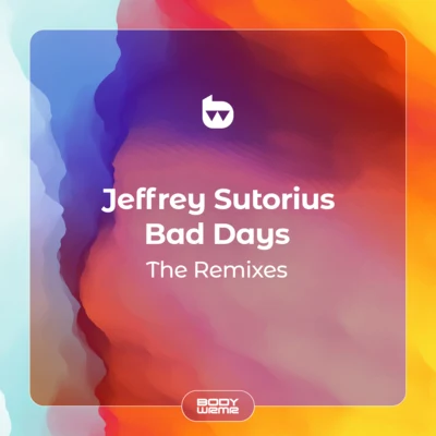 Bad Days (The Remixes) 专辑 Jeffrey Sutorius