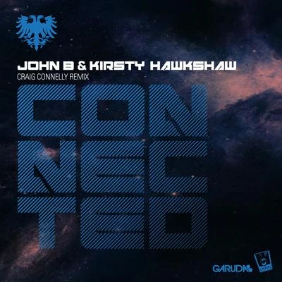 Connected (Craig Connelly Remix) 專輯 Kirsty Hawkshaw