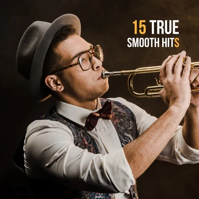 Peaceful Piano 15 True Smooth Hits – Instrumental Jazz Music Ambient, Beautiful Jazz, Romantic Melodies, Jazz Relaxation, Smooth Jazz After Work