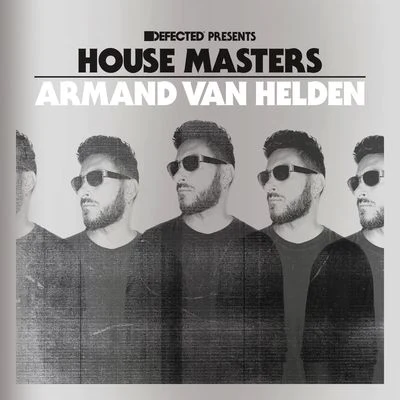 Armand Van Helden Defected Presents House Masters - Armand Van Helden