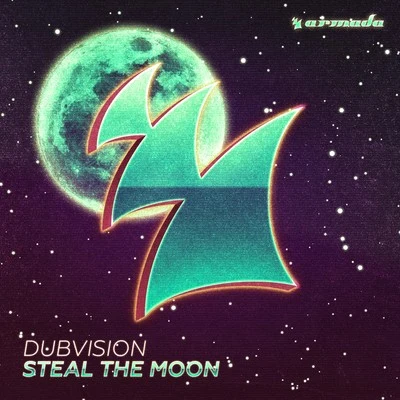 Steal The Moon 專輯 DubVision