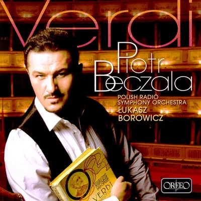 VERDI, G.: Opera Arias (Beczała, Polish Radio Symphony, Borowicz) 專輯 Piotr Beczala