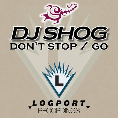 DJ Shog Dont Stop Go