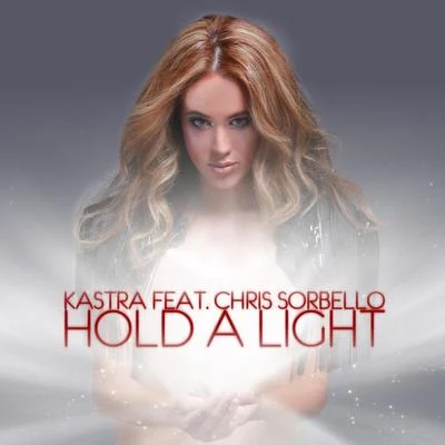 KASTRA Hold a Light