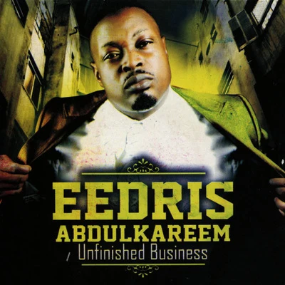 Unfinished Business 專輯 Eedris Abdulkareem