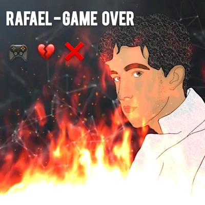 RafaelMr. H Game Over