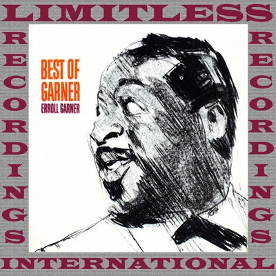 Best Of Garner (HQ Remastered Version) 专辑 Erroll Garner