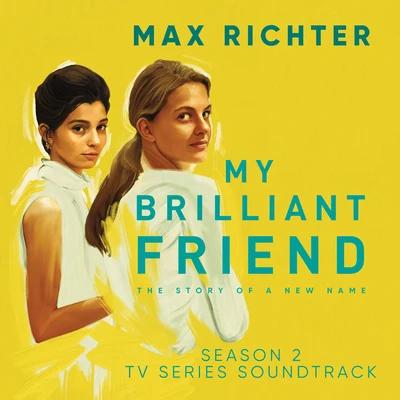 My Brilliant Friend, Season 2 (TV Series Soundtrack) 專輯 Max Richter