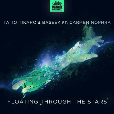 Floating Trough the Stars 專輯 Baseek/Ermanito/Taito Tikaro/Nalaya Brown