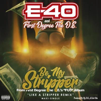 Be My Stripper 專輯 E-40