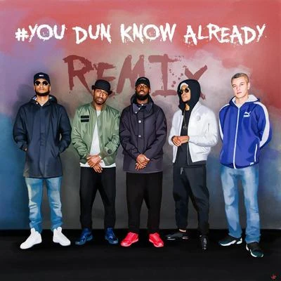 YouDunKnow Already (Remix) 專輯 Ghetts/Wiley/Donaeo/Cadet