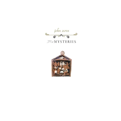 The Mysteries 專輯 John Zorn/Tom Johnson/Steffen Schleiermacher/Sven Ake Johansson/Nicolaus Richter de Vroe