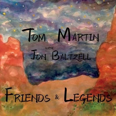 Friends & Legends 专辑 Dhali/Tom Martin