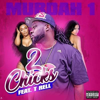 2 Chicks (feat. T-Rell) 专辑 Vito Martel/T-Rell