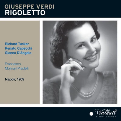 Verdi: Rigoletto (Recorded Live 1959) 專輯 Rina Cavallari/Elena Nicolai/Orquesta del Teatro de Scala de Milán/Coro del Teatro de Scala de Milán/Tillio Serafin