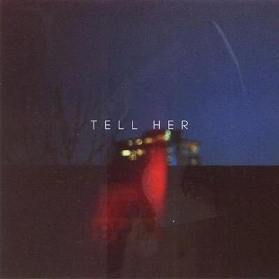 Tell Her (Petit Biscuit Remix) 專輯 Petit Biscuit