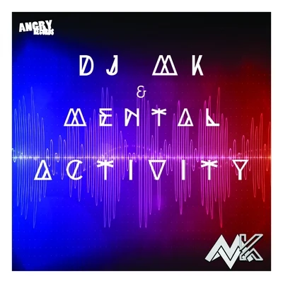 Mental Activity 专辑 DJ MK