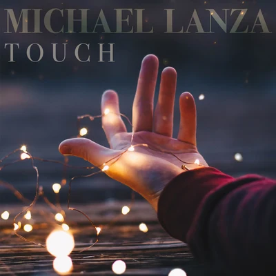 Touch (Single) 专辑 Eternal N/MRUO/Michael Lanza