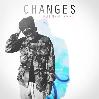 Changes 专辑 Palmer Reed