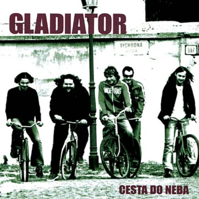 Cesta do neba 專輯 Gladiator