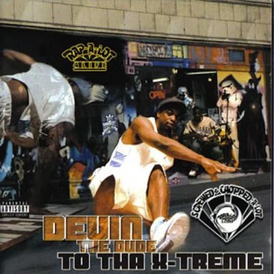 To Tha X-Treme (Screwed) 專輯 Devin the Dude