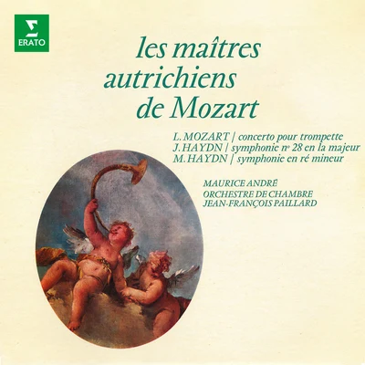 L. Mozart, J. & M. Haydn: Les maîtres autrichiens de Mozart 專輯 Orchestre de Chambre Jean-François Paillard/Jean-François Paillard/Ensemble vocal a cœur joie de Valence