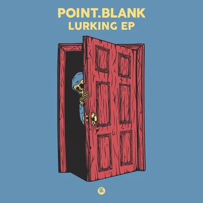 Lurking EP 專輯 Point.Blank/p0gman