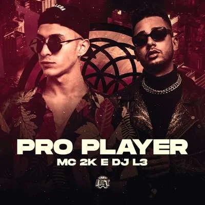 Pro Player 專輯 MC 2K/Mc Danny/JS o Mão de Ouro