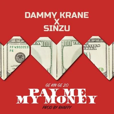 Pay Me My Money (Remix) 专辑 Erigga/Sinzu/M.I Abaga