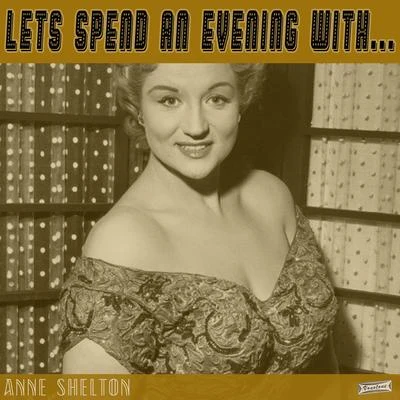 Lets Spend an Evening with Anne Shelton 專輯 Anne Shelton/Louis Armstrong/Harry Belafonte/Perry Como