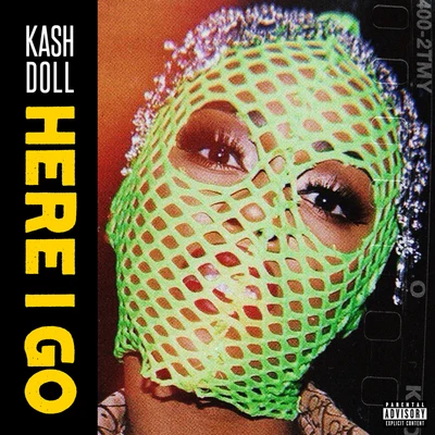 Here I Go 专辑 Kash Doll