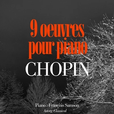 Chopin : 9 œuvres pour pianos 專輯 Pierre Barbizet/Samson François