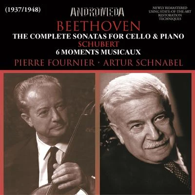 Artur Schnabel Schubert: 6 Moments musicaux, Op. 94 - Beethoven: Cello Sonatas Nos. 1-5