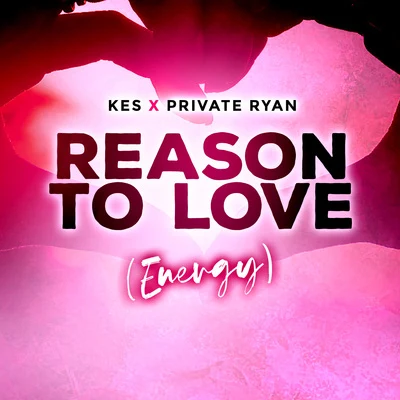 DJ Private Ryan Reason To Love (Energy)