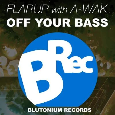 A-Wak Off Your Bass